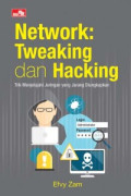 NETWORK : TWEAKING DAN HACKING