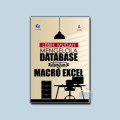 LEBIH MUDAH MENGELOLA DATABASE DENGAN MACRO EXCEL