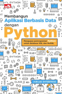 MEMBANGUN APLIKASI BERBASIS DATA DENGAN PYTHON