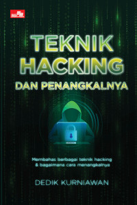 TEKNIK HACKING DAN PENANGKALANNYA