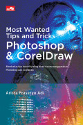 MOST WANTED TIPS AND TRICKS PHOTOSHOP & CORELDRAW : Membahas tips dan trik paling dicari dalam menggunakan Photoshop dan CorelDraw