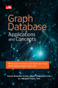 GRAPH DATABASE: APPLICATIONS AND CONCEPTS