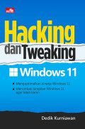 HACKING DAN TWEAKING WINDOWS 11