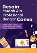 DESAIN MUDAH ALA PROFESIONAL DENGAN CANVA