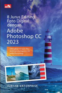 8 JURUS EDITING FOTO DIGITAL DENGAN ADOBE PHOTOSHOP CC 2023