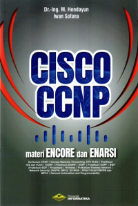 CISCO CCNP : MATERI ENCORE DAN ENARSI