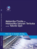 MEKANIKA FLUIDA DAN HIDRAULIKA SALURAN TERBUKA UNTUK TEKNIK SIPIL