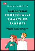 ADULT CHILDREN OF EMOTIONALLY IMMATURE PARENTS