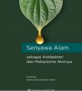 SENYAWA ALAM SEBAGAI ANTIBAKTERI DAN MEKANISME AKSINYA