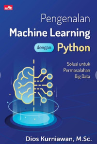 PENGENALAN MACHINE LEARNING DENGAN PHYTON