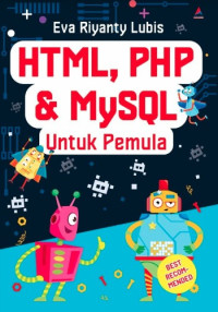 HTML, PHP, DAN MYSQL UNTUK PEMULA