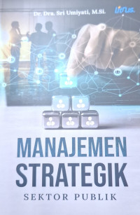 MANAJEMEN STRATEGIK: SEKTOR PUBLIK