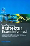 TEKNIK PERANCANGAN ARSITEKTUR SISTEM INFORMASI