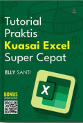 TUTORIAL PRAKTIS KUASAI EXCEL SUPER CEPAT