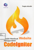 MUDAH MEMBUAT WEBSITE MENGGUNAKAN CODEIGNITER