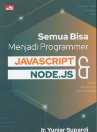 Semua bisa menjadi programmer JavaScript & Node.js
