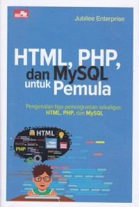 HTML, PHP, Dan MySQL Untuk Pemula