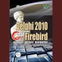 Delphi 2010 dan firebird membuat aplikasi minimarket client-server (support barcode scanner)
