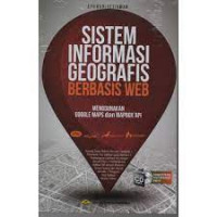 Sistem informasi geografis berbasis web : menggunakan google maps dan mapbox API