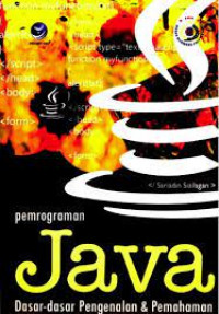 Pemrograman Java : dasar-dasar pengenalan dan pemahaman