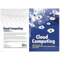 Cloud computing : aplikasi berbasis web yang mengubah cara kerja dan kolaborasi anda secara online