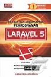 Konsep dan Implementasi Pemrograman LARAVEL 5 edisi 2019