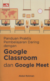 Panduan Praktis Pembelajaran Daring dengan Google Classroom dan Google Meet