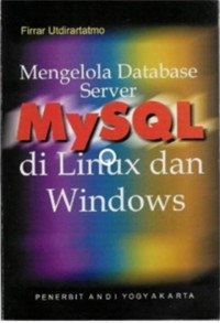 Mengelola Database Server My SQL Di Linux Dan Wondows