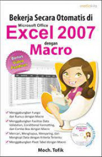 Bekerja secara otomatis di ms.excel 2007 dengan macro
