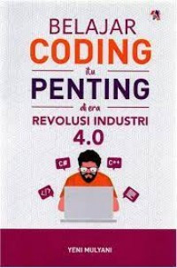 Belajar Coding Itu Penting Di Era Revolusi Industri 4.0